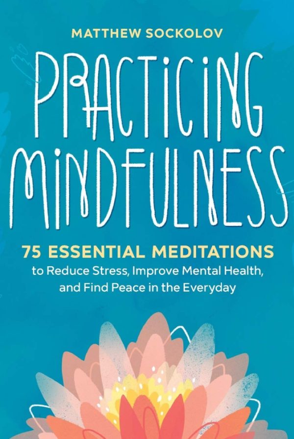 Practicing Mindfulness